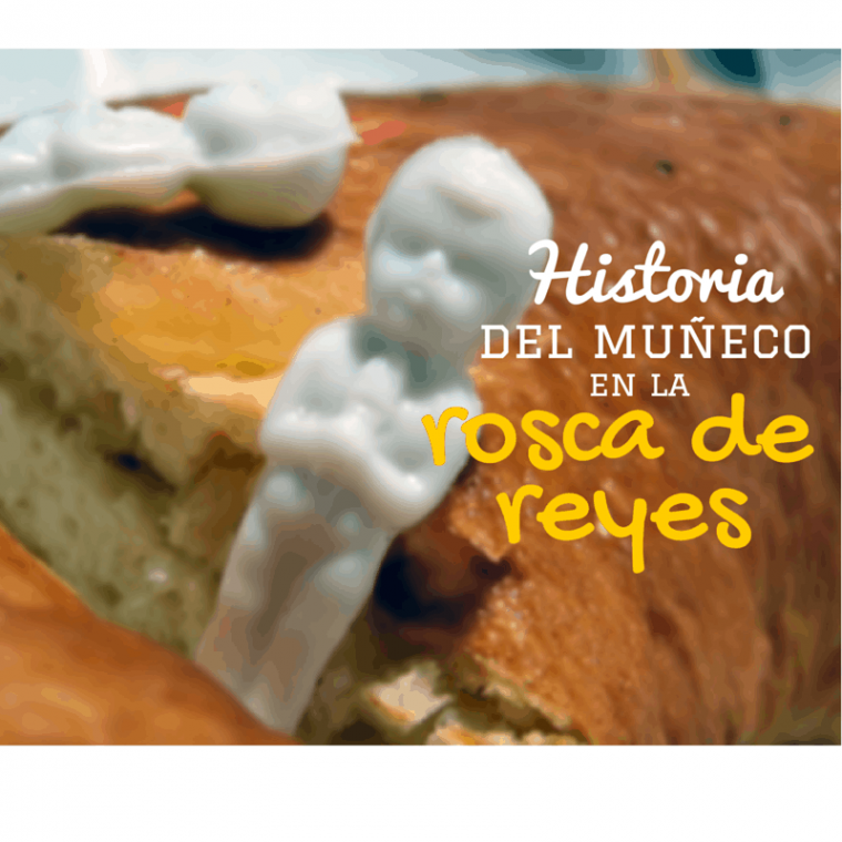 La historia del muñeco en la rosca de reyes - TierraFértil®